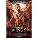Fire Wings: M/M Shifter Mpreg Romance by Jena Wade