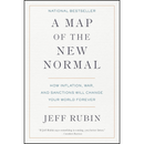 A Map of the New Normal By Jeff Rubin