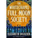 The Whitechapel Full Moon Society By Elizabeth DeLozier