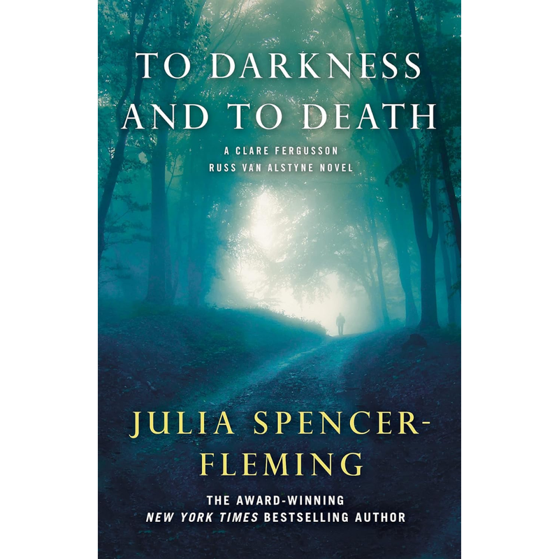 To Darkness and to Death By Julia Spencer-Fleming