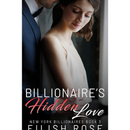 Billionaire's Hidden Love By Eilish Rose
