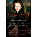 Kingmaker By Sonia Purnell