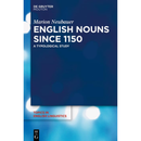 English Nouns since 1150 By Marion Neubauer