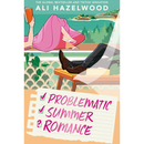 Problematic Summer Romance By Ali Hazelwood
