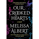 Our Crooked Hearts By Melissa Albert