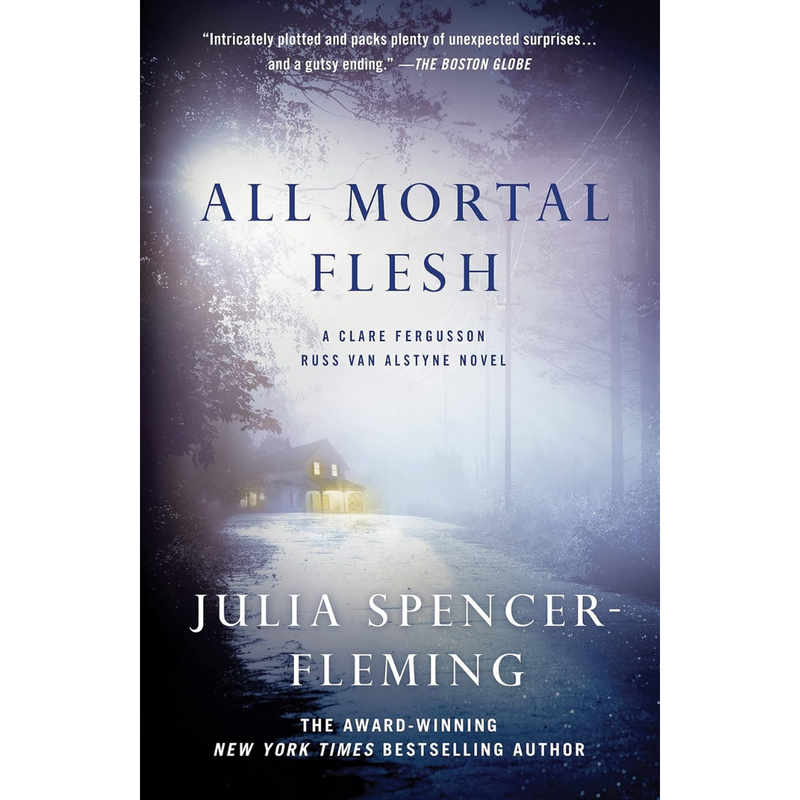 All Mortal Flesh By Julia Spencer-Fleming