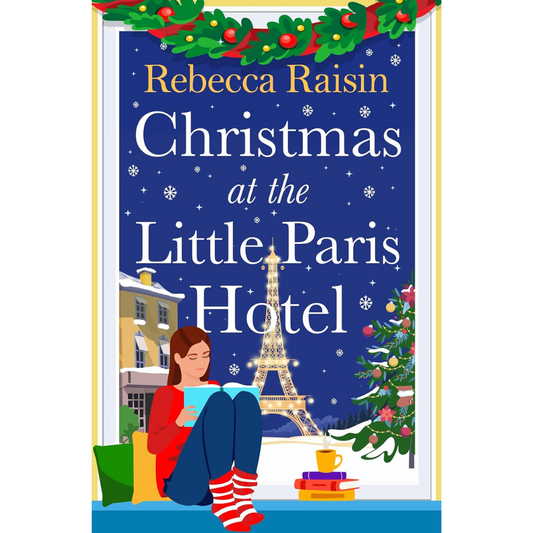 Christmas at the Little Paris Hotel By Rebecca Raisin