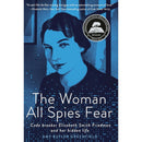 The Woman All Spies Fear By Amy Butler Greenfield