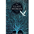 The Glass Woman By Caroline Lea