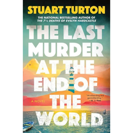 The Last Murder at the End of the World By Stuart Turton