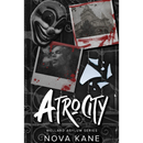 Atrocity: The Wellard Asylum by Nova Kane