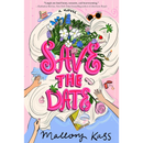 Save the Date By Mallory Kass