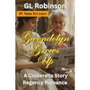 Gwendolyn Grows Up By GL Robinson