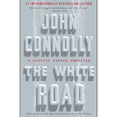 The White Road By John Connolly