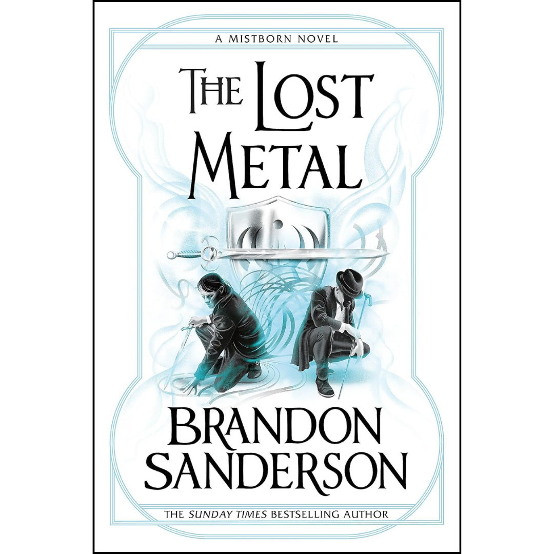 The Lost Metal By Brandon Sanderson