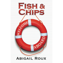 Fish & Chips (Cut & Run) by Abigail Roux