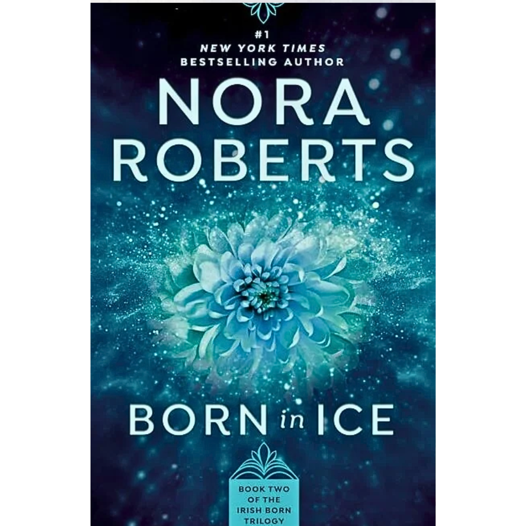 Born in Ice By Nora Roberts