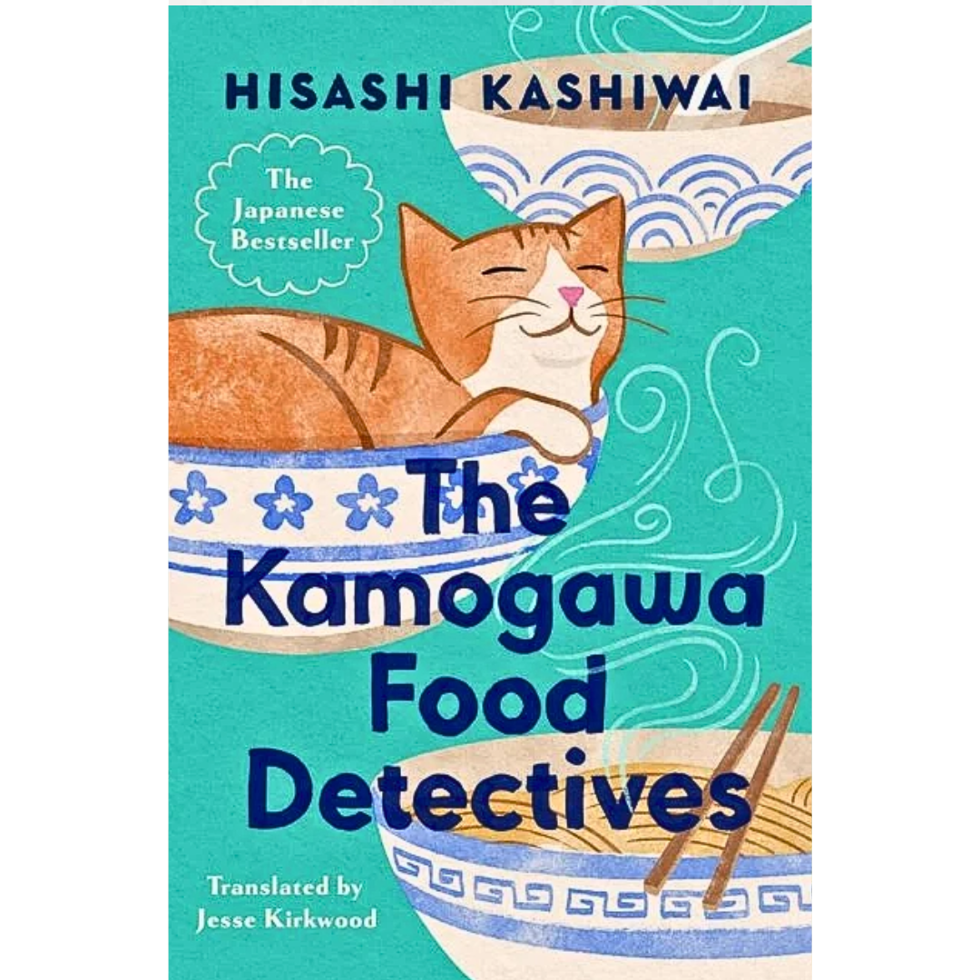 The Kamogawa Food Detectives By Hisashi Kashiwai