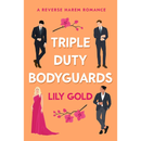 Triple-Duty Bodyguards By Lily Gold