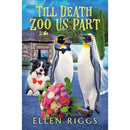Till Death Zoo Us Part By Ellen Riggs