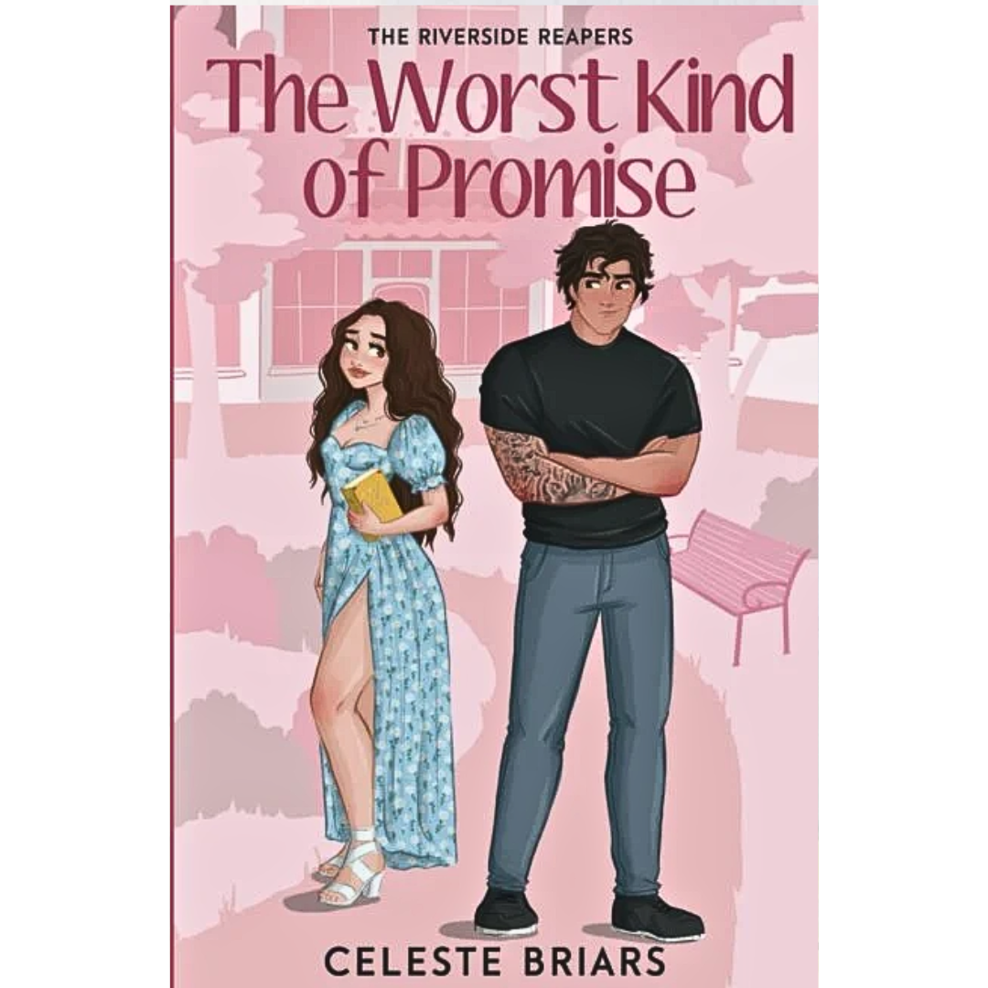 The Worst Kind of Promise By Celeste Briars