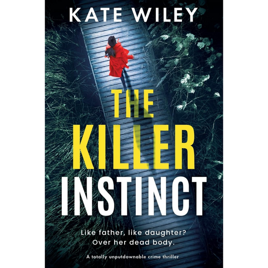 The Killer Instinct By Kate Wiley