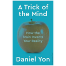 A Trick Of The Mind By Daniel Yon