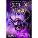 Death of Magic By Tia Didmon