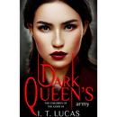 Dark Queen’s Army By I. T. Lucas