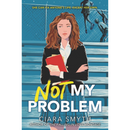 Not My Problem By Ciara Smyth