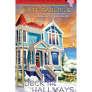 Deck the Hallways By Kate Carlisle