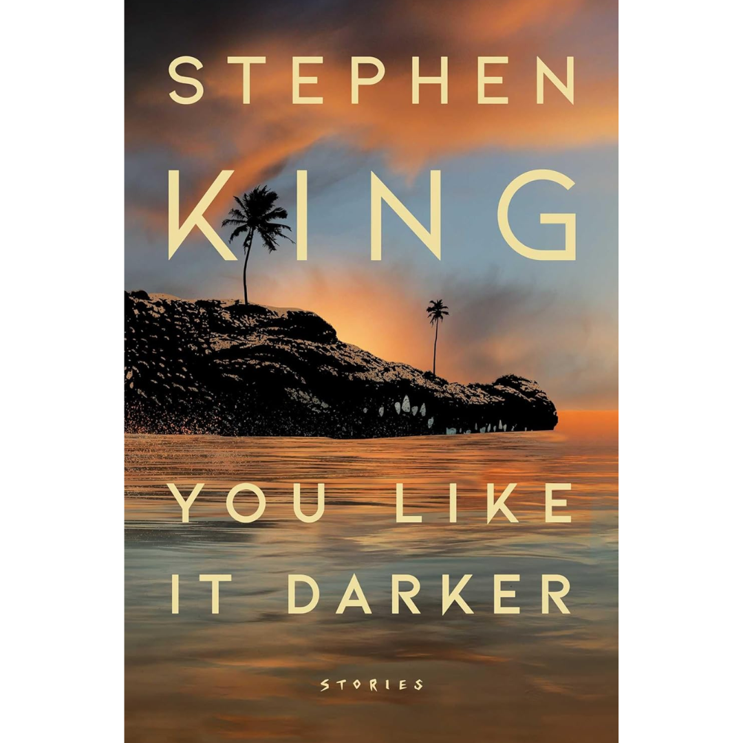 You Like It Darker By Stephen King