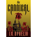 The Cannibal by I.V. Ophelia