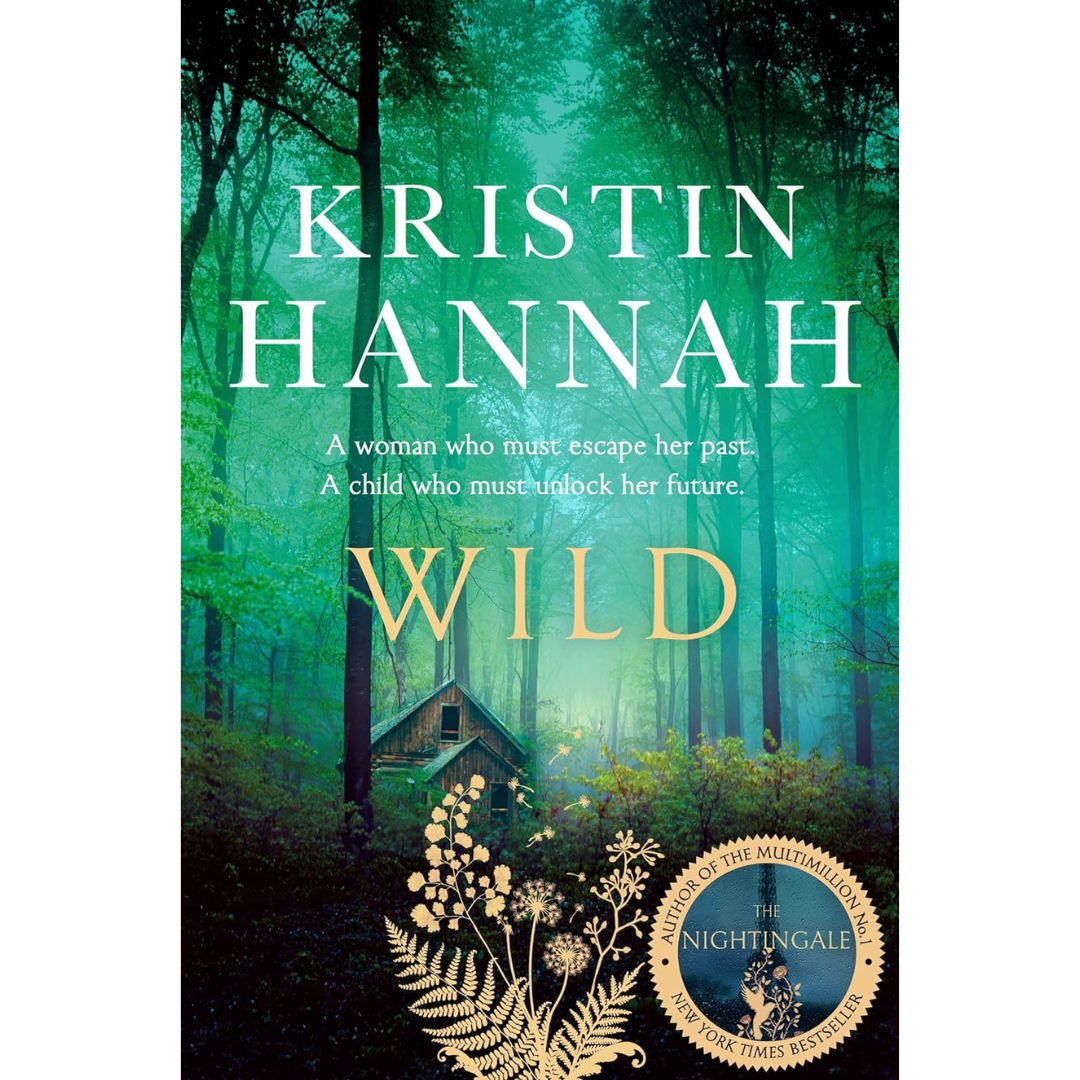 Wild By Kristin Hannah