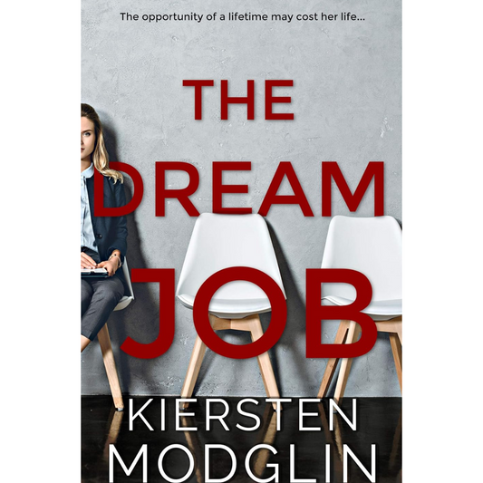 The Dream Job By Kiersten Modglin