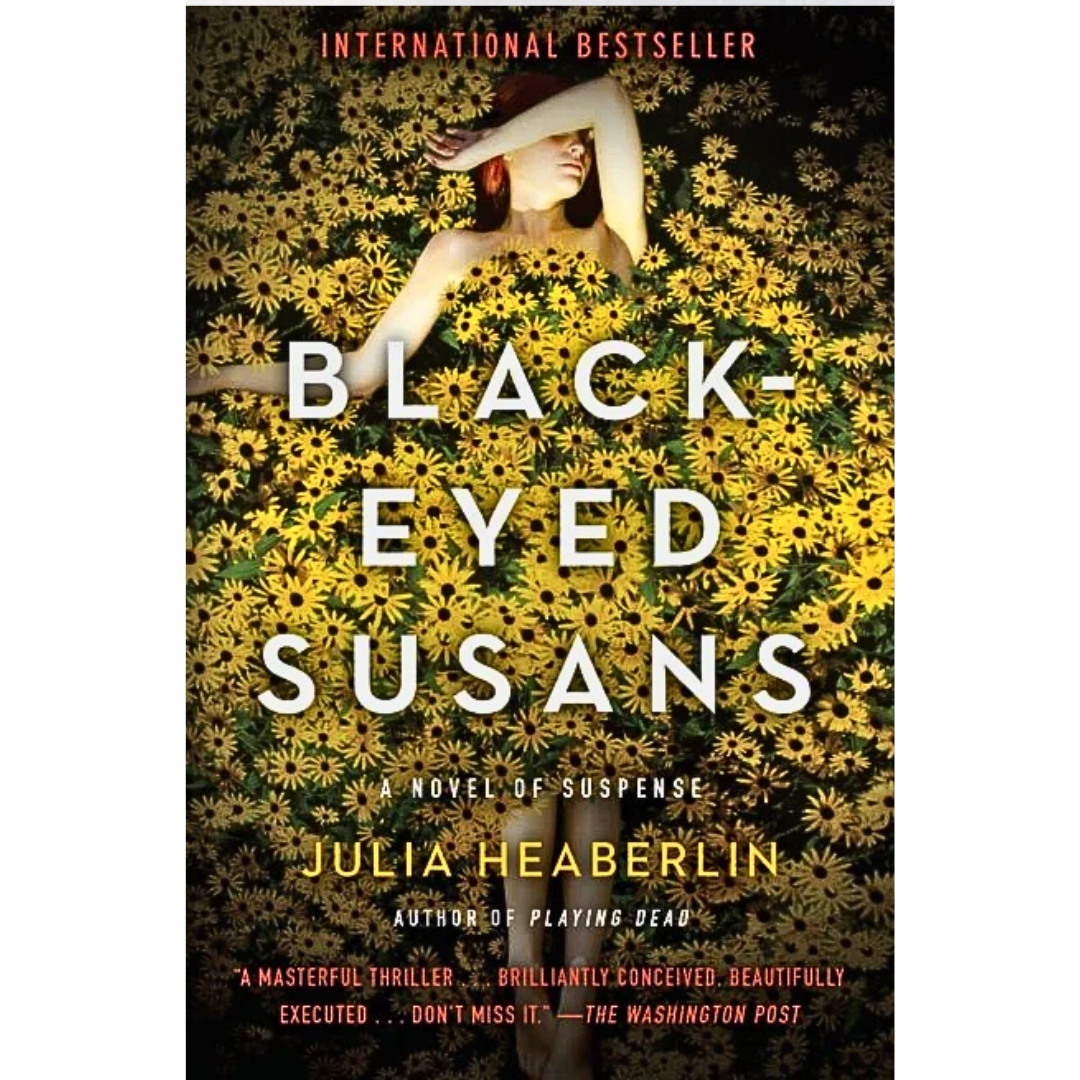 Black-Eyed Susans By Julia Heaberlin