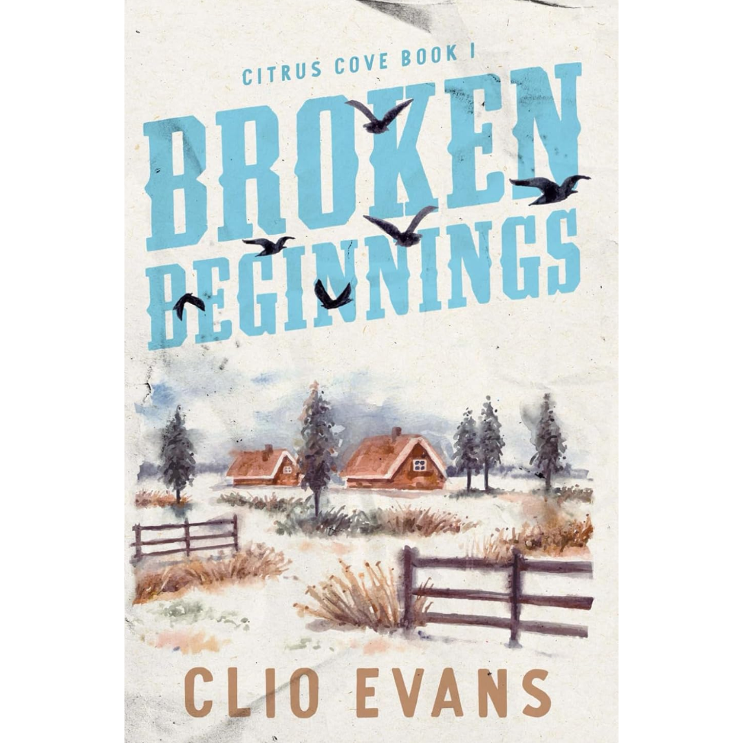 Broken Beginnings By Clio Evans