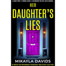 Her Daughter's Lies By Mikayla Davids