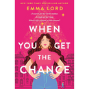 When You Get the Chance By Emma Lord