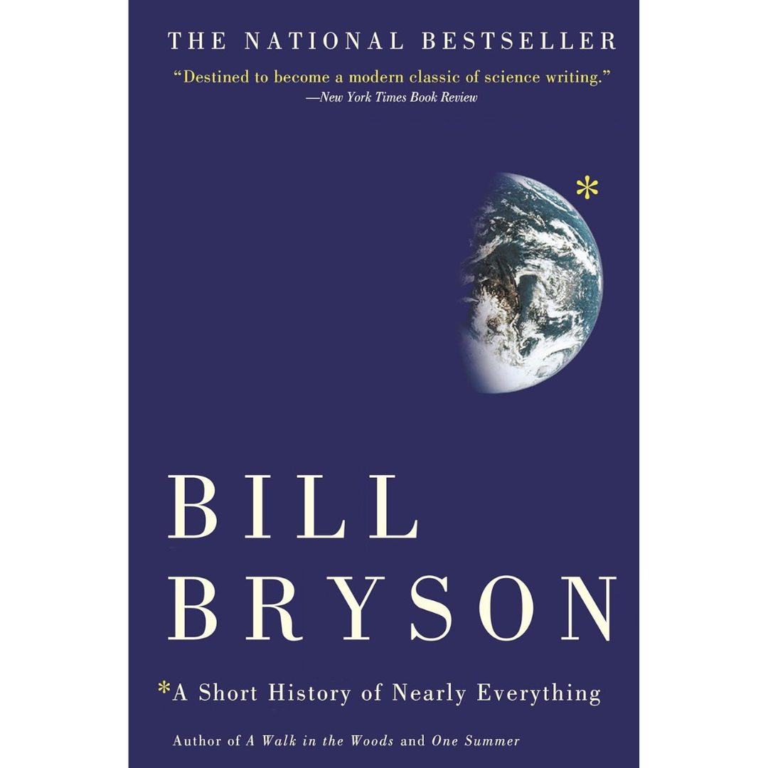 A Short History of Nearly Everything By Bill Bryson