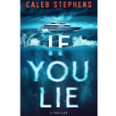 If You Lie By Caleb Stephens