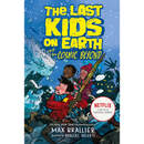The Last Kids on Earth and the Cosmic Beyond By Max Brallier