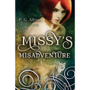 Missy's Misadventure by P. G. Allison