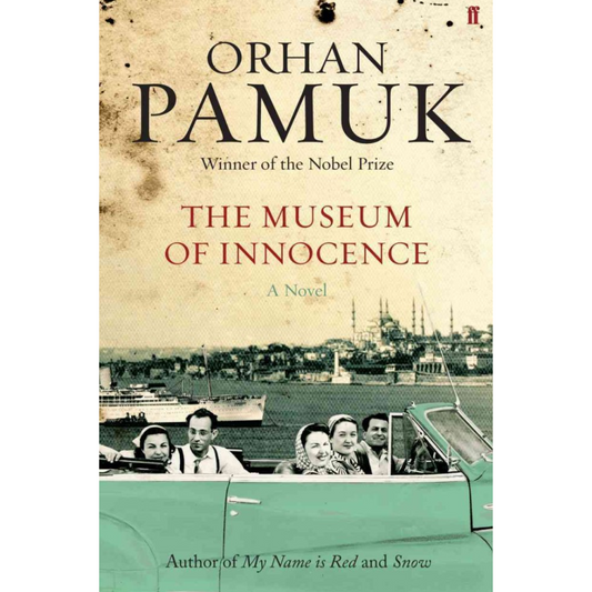 The Museum of Innocence By Orhan Pamuk