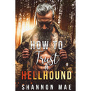 How to Trust a Hellhound By Shannon Mae