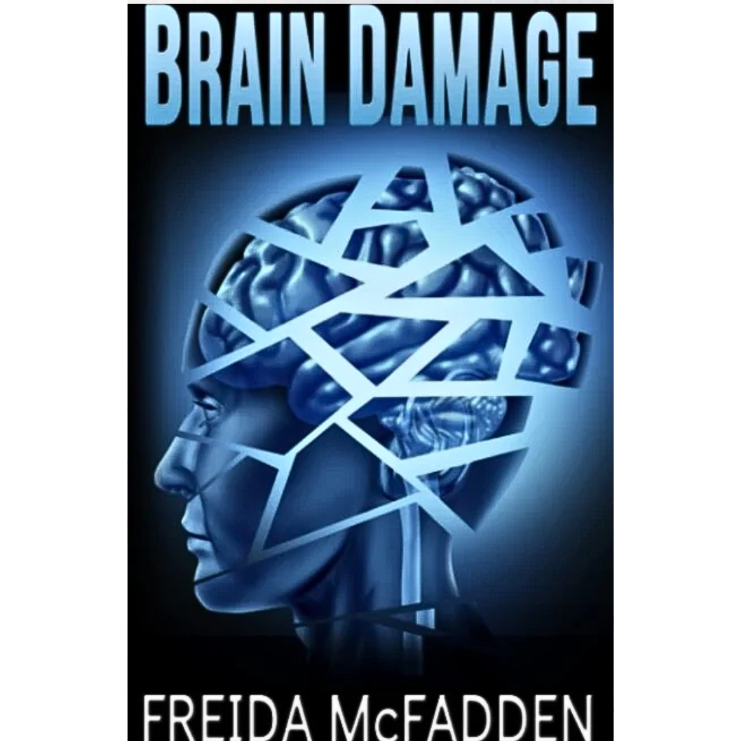 Brain Damage By Freida McFadden