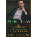 Merciless By Ella Frank