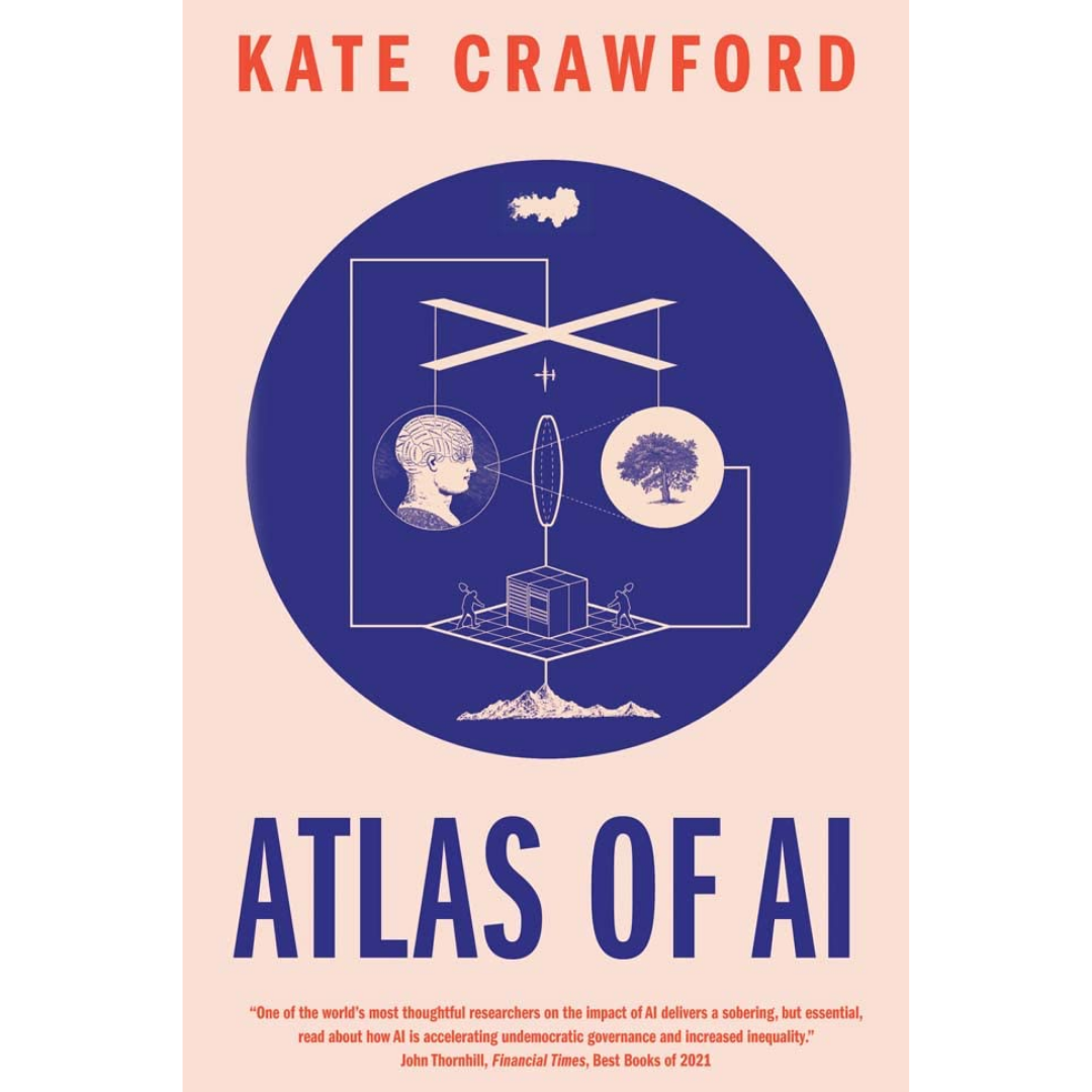 Atlas of AI By Kate Crawford