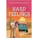 Hard Feelings By Jennifer Millikin