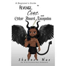 A Beginner’s Guide to Revenge, Chaos, and Other Absurd Escapades by Shannon Mae